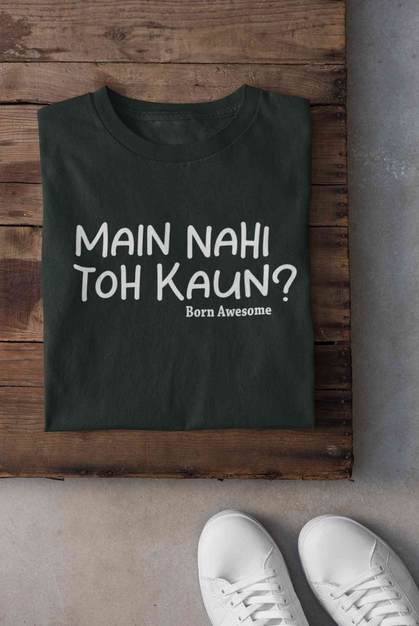 Main Nahi Toh Kaun Women Half Sleeves T-shirt- FunkyTeesClub