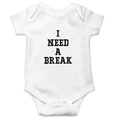 I need a break Rompers for Baby Boy- FunkyTradition FunkyTradition