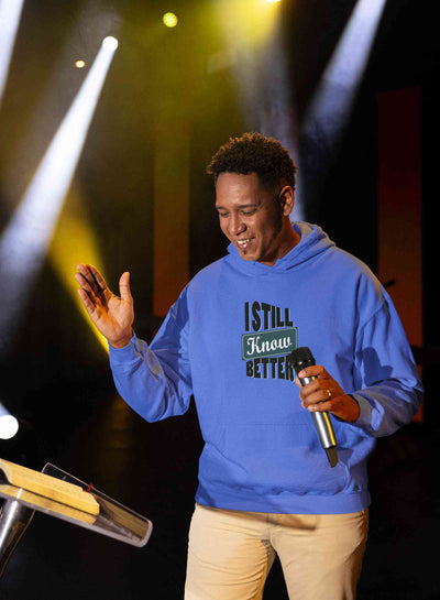 Still Know Better Quotes Men Hoodies-FunkyTeesClub