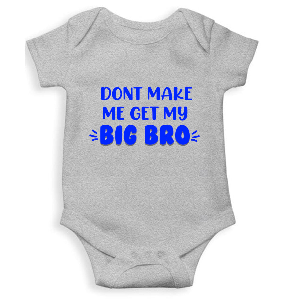 Don't Make Me Get My Big Bro Rakshabandhan Rompers for Baby Girl- FunkyTeesClub