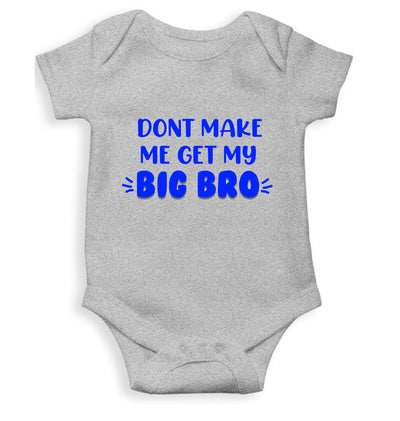 Don't Make Me Get My Big Bro Rakshabandhan Rompers for Baby Girl- FunkyTeesClub