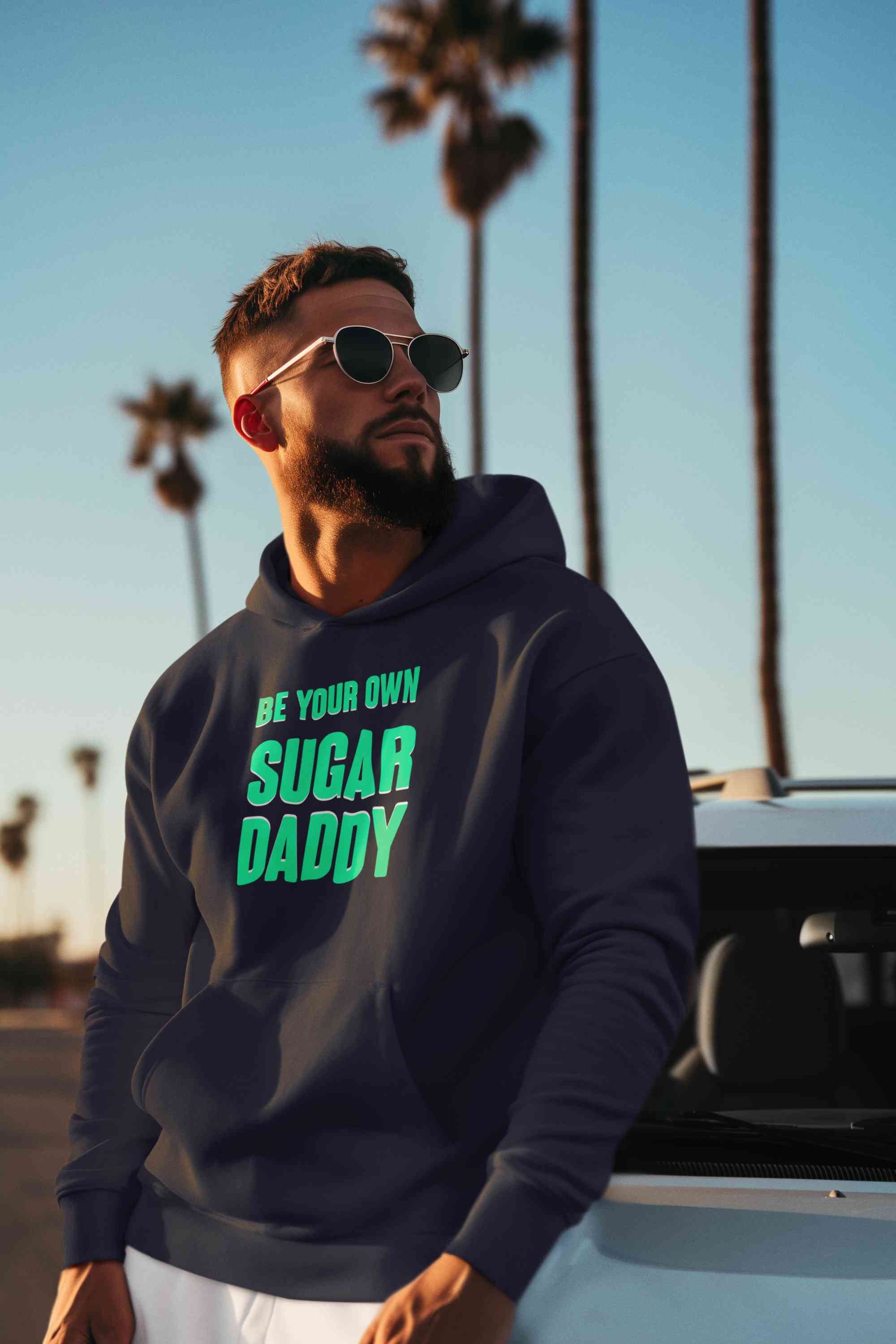 Be Your Own Sugar Daddy Men Hoodies-FunkyTeesClub
