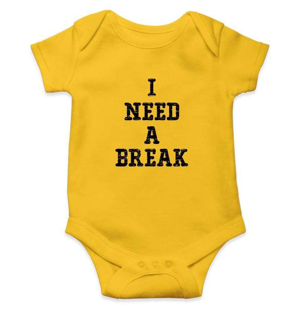 I Need A Break Rompers for Baby Girl- FunkyTradition FunkyTradition