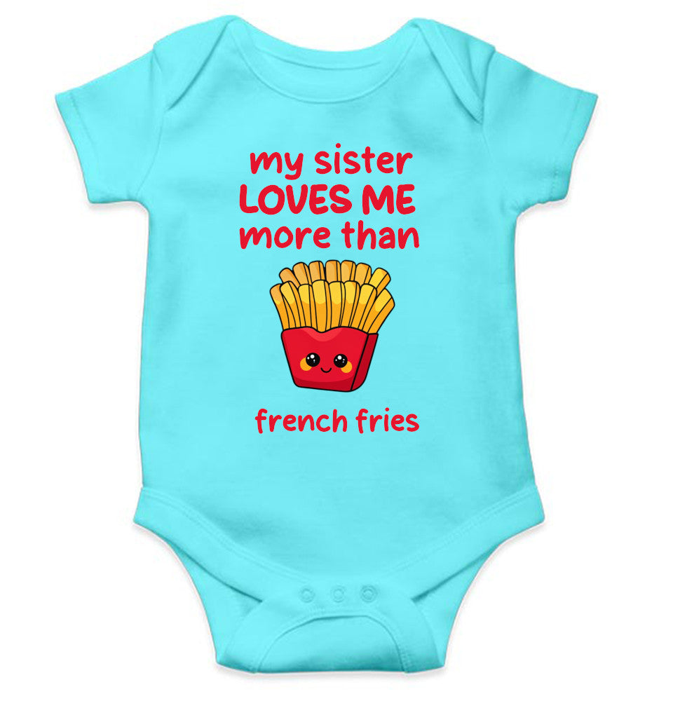 My Sister Loves Me More Than French Fries Rakshabadhan Rompers for Baby Boy- FunkyTeesClub