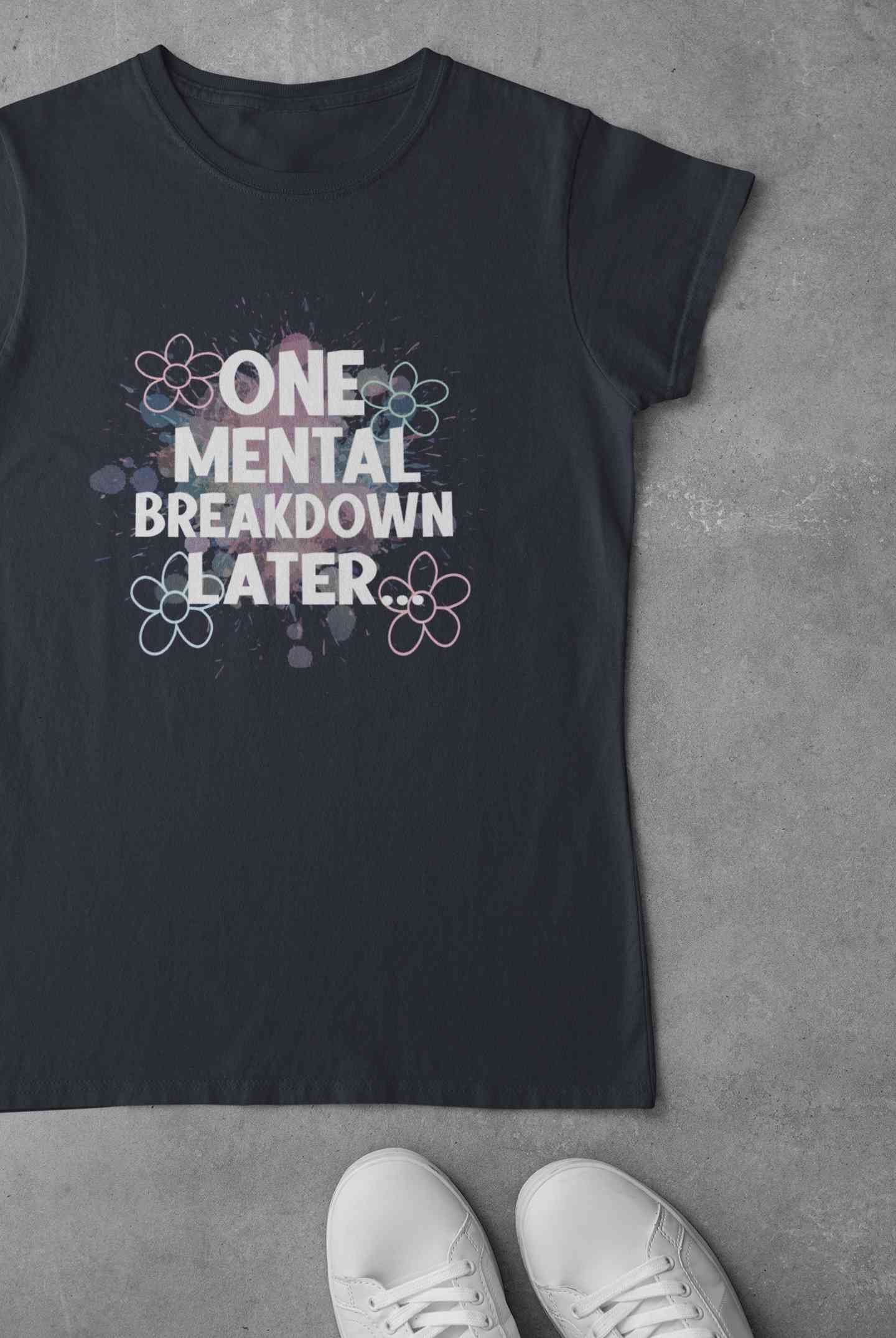 Mental Breakdown Women Half Sleeves T-shirt- FunkyTeesClub