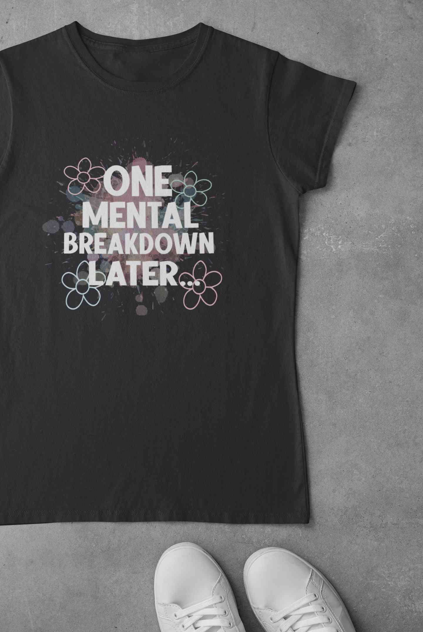 Mental Breakdown Women Half Sleeves T-shirt- FunkyTeesClub
