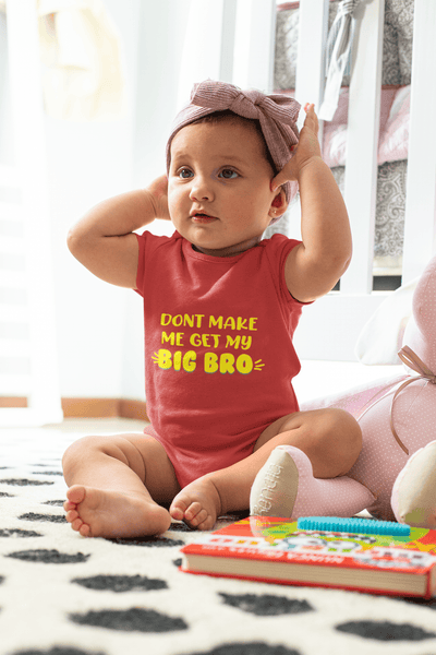 Don't Make Me Get My Big Bro Rakshabandhan Rompers for Baby Girl- FunkyTeesClub