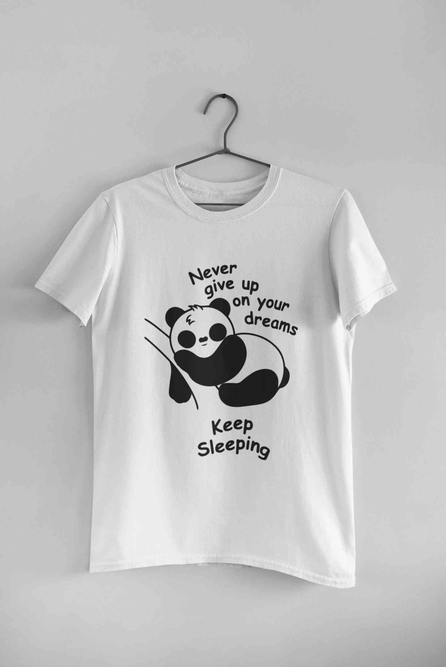 Never Give Up On Your Dream Keep Sleeping  Funny Graphic Quotes Women Half Sleeves T-shirt- FunkyTeesClub