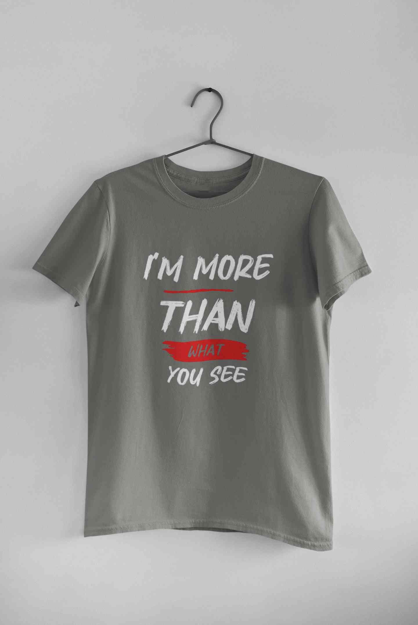 I Am More Than What You See Mens Half Sleeves T-shirt- FunkyTeesClub