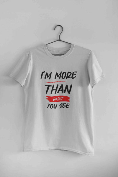 I Am More Than What You See Women Half Sleeves T-shirt- FunkyTeesClub