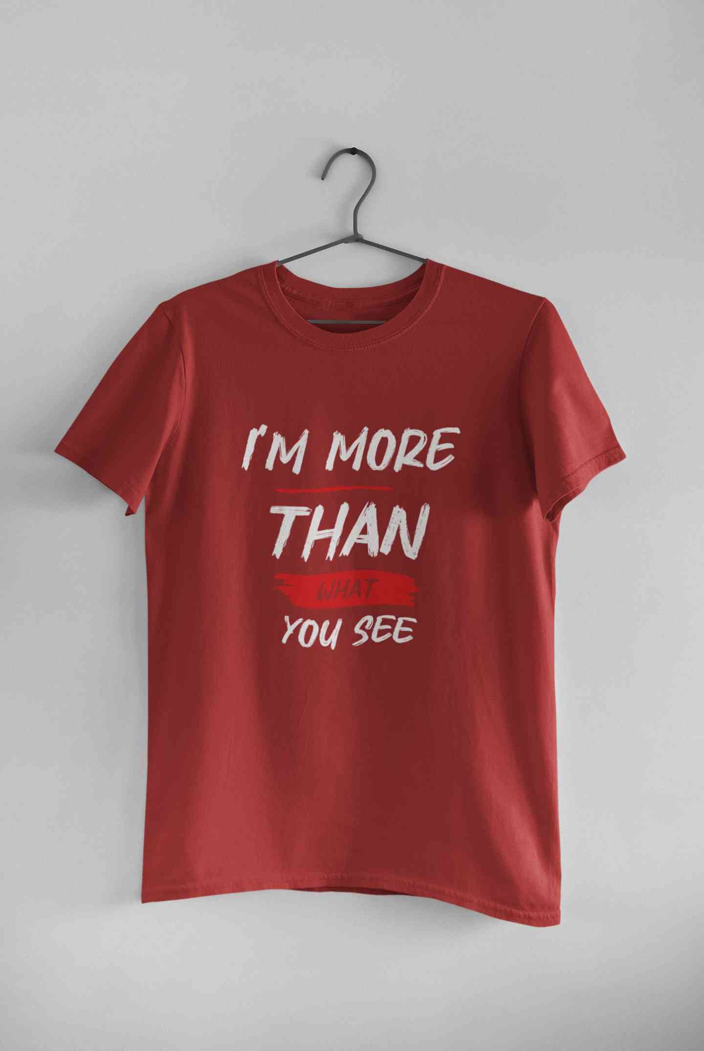 I Am More Than What You See Mens Half Sleeves T-shirt- FunkyTeesClub