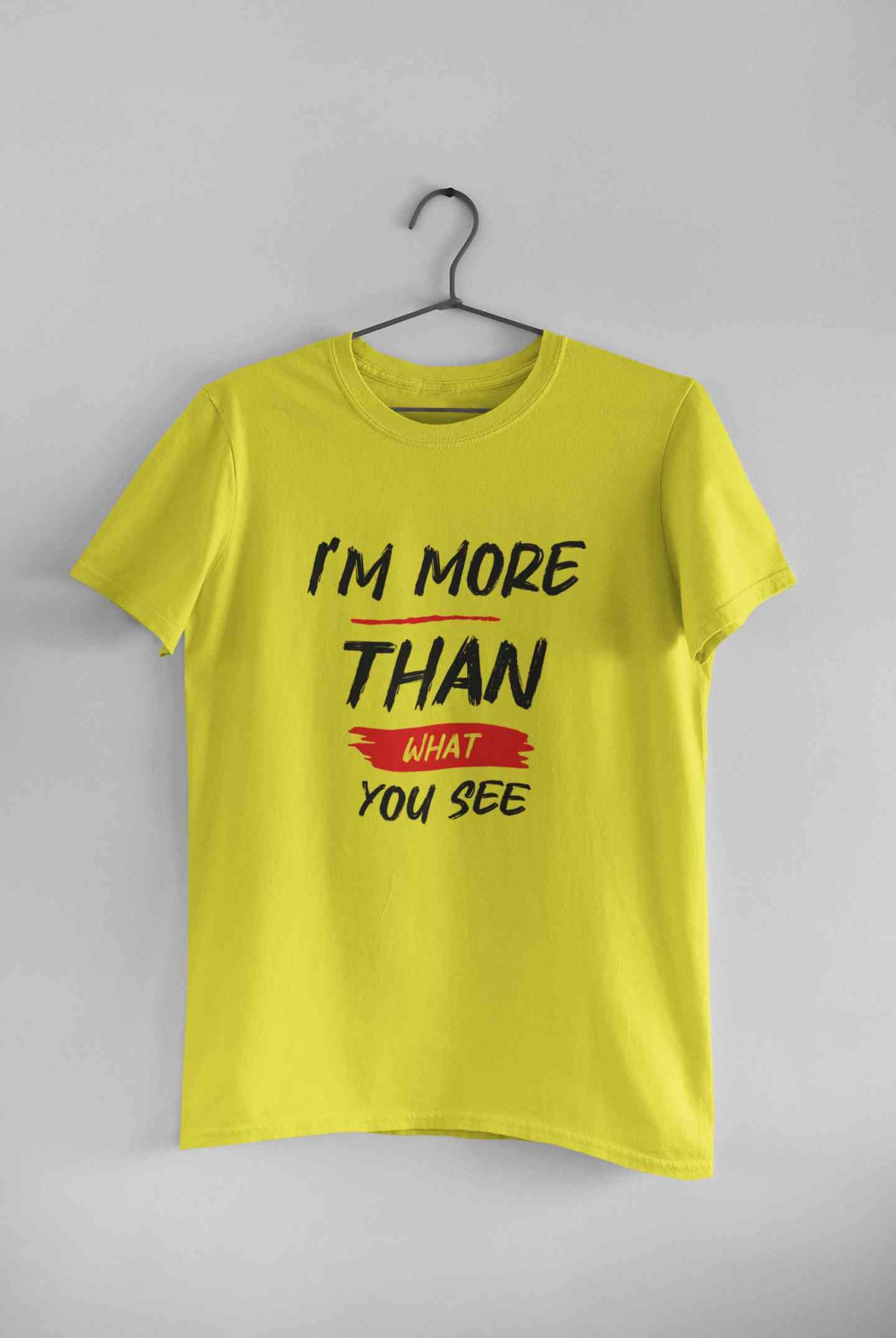I Am More Than What You See Mens Half Sleeves T-shirt- FunkyTeesClub