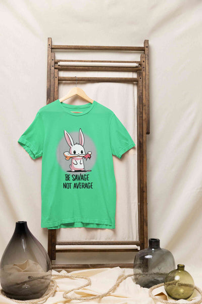 Be Savage Not Average Funny Graphic Quotes Women Half Sleeves T-shirt- FunkyTeesClub