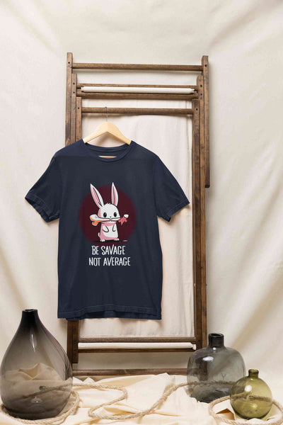 Be Savage Not Average Funny Graphic Quotes Women Half Sleeves T-shirt- FunkyTeesClub