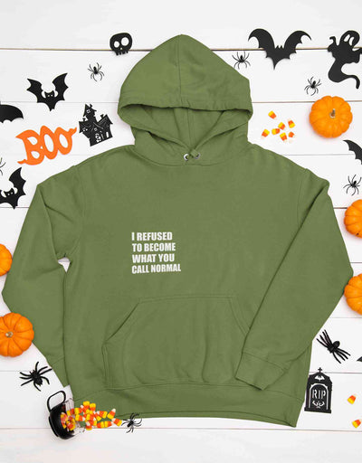 I Refused You To Become What You Will Call Normal Men Hoodies-FunkyTeesClub