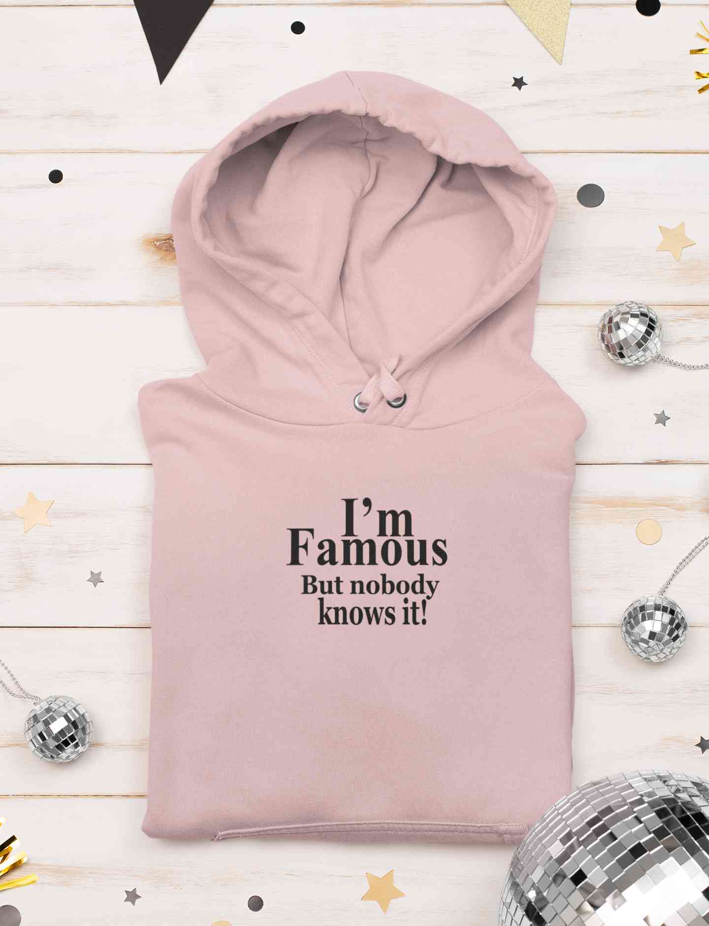 I Am Famous But Nobody Knows It Men Hoodies-FunkyTeesClub