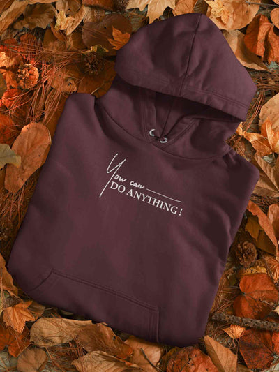 You Can Do Anything Men Hoodies-FunkyTeesClub