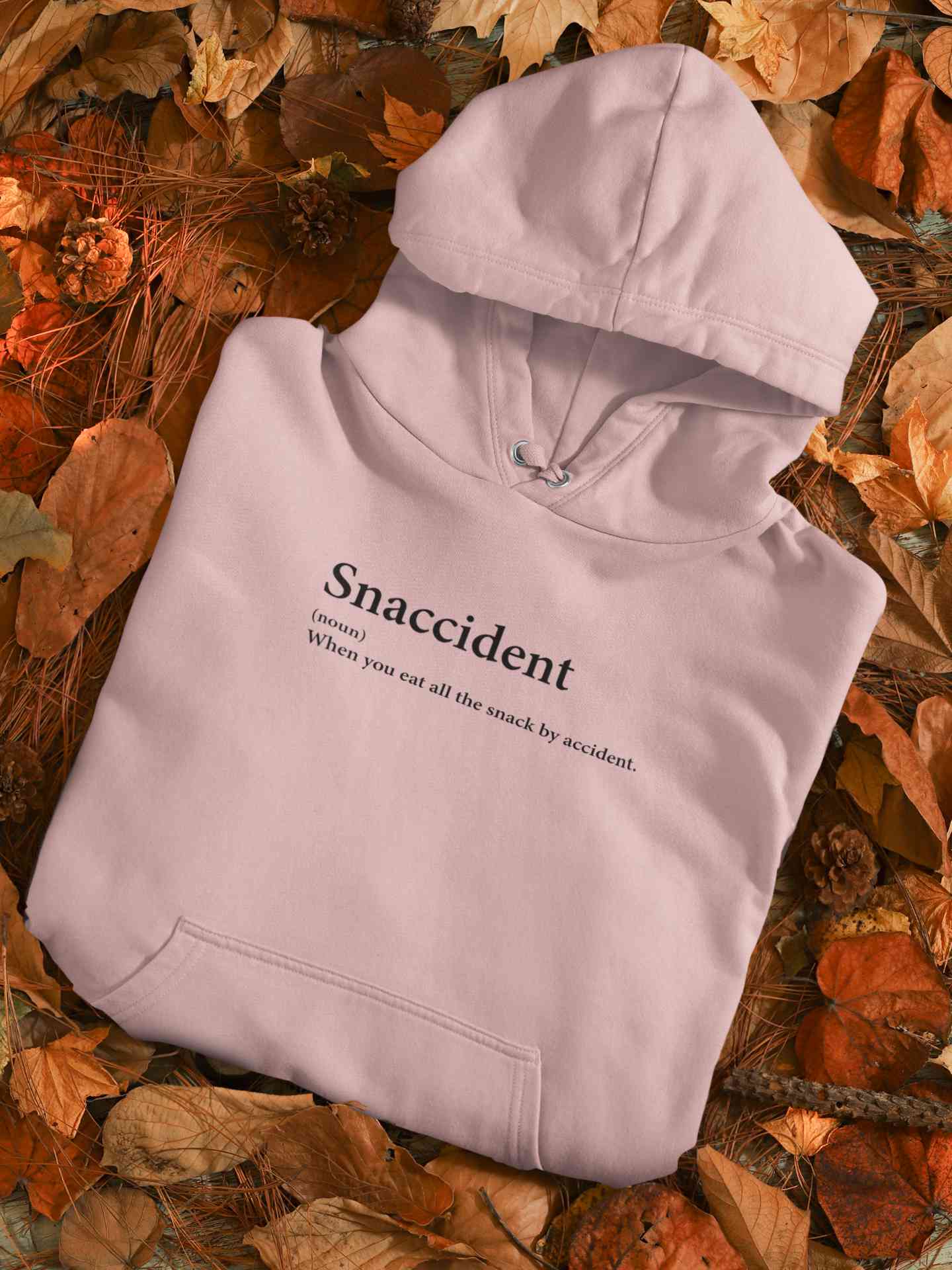 Snaccident Funny Quotes Hoodies for Women-FunkyTeesClub