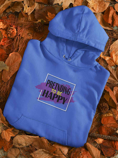 Pretending To Be Happy Quote Hoodies for Women-FunkyTeesClub