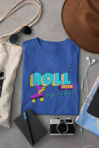 Roll With My Vibe Retro 90s Nostalgia Theme Women Half Sleeves T-shirt- FunkyTeesClub