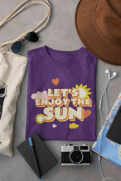 Lets Enjoy The Sun Quote Women Half Sleeves T-shirt- FunkyTeesClub