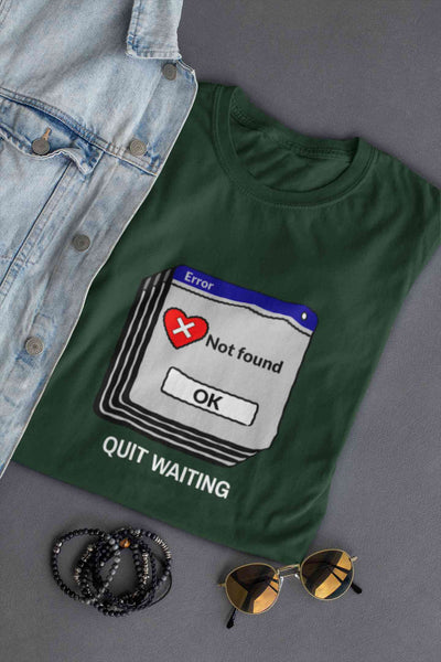 Quit Waiting Mens Half Sleeves T-shirt- FunkyTeesClub