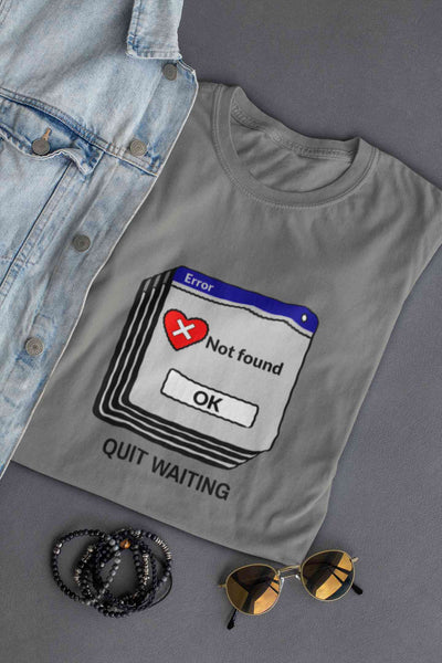 Quit Waiting Mens Half Sleeves T-shirt- FunkyTeesClub