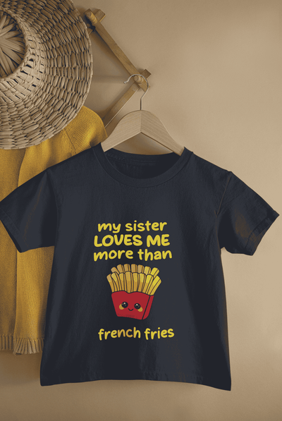 My Sister Loves Me More Than French Fries Rakshabandhan Half Sleeves T-Shirt for Boys -FunkyTeesClub