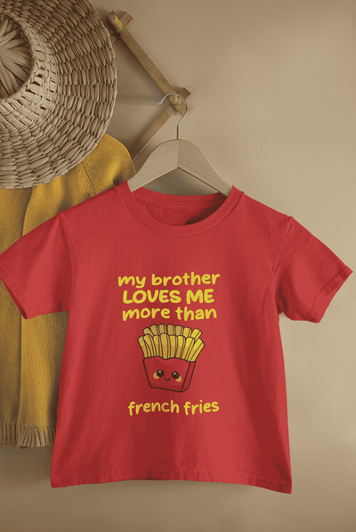 My Brother Loves Me More Than French Fries Rakshabandhan Half Sleeves T-Shirt For Girls -FunkyTeesClub