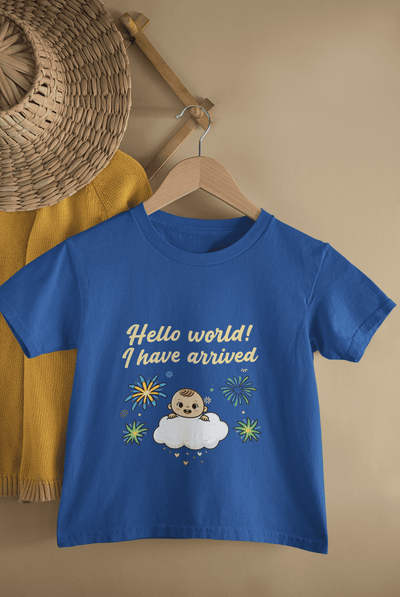 Hello World I Have Arrived Born Half Sleeves T-Shirt For Girls -FunkyTeesClub