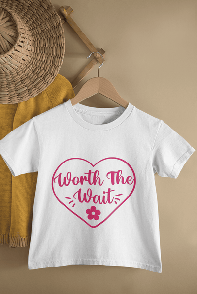 Worth The Wait Cute New Born Half Sleeves T-Shirt For Girls -FunkyTeesClub