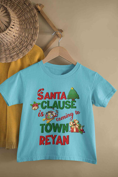 Custom Name Santa Clause Is Coming To Town Christmas Half Sleeves T-Shirt for Boy-FunkyTeesClub
