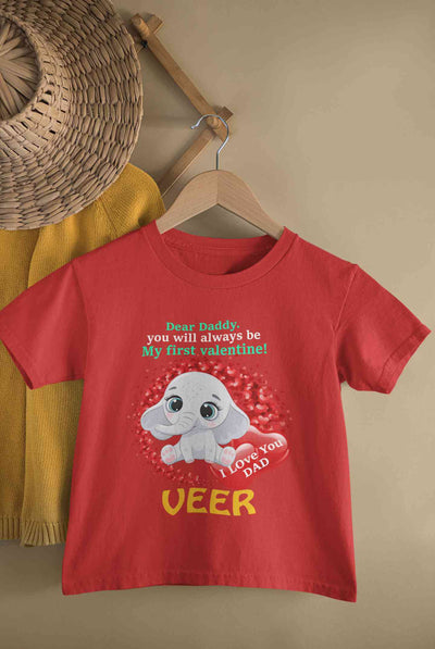 Custom Name Daddy Always Be My First Valentine Half Sleeves T-Shirt for Boy-FunkyTeesClub