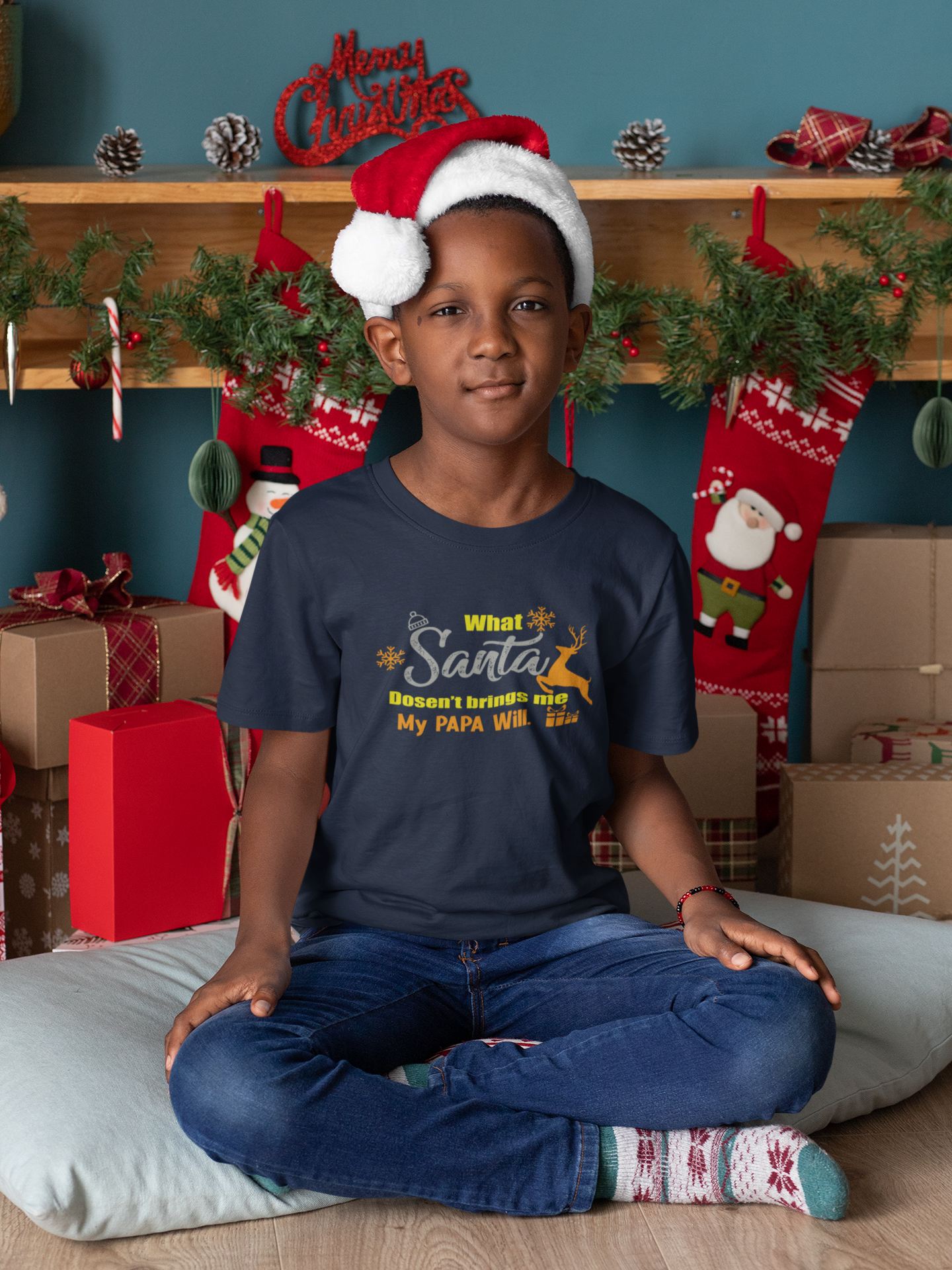 What Santa Dosent Bring Me My Papa Will Christmas Half Sleeves T-Shirt for Boy-FunkyTeesClub