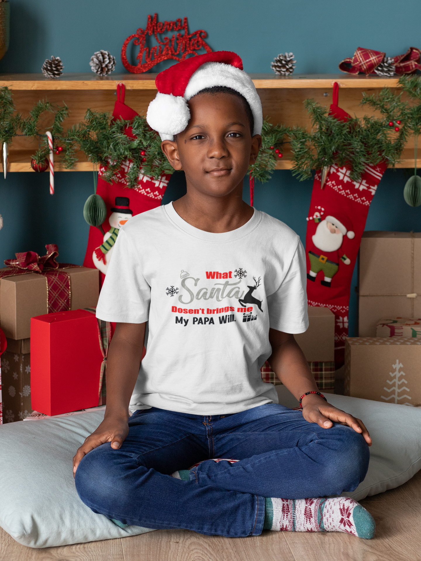 What Santa Dosent Bring Me My Papa Will Christmas Half Sleeves T-Shirt for Boy-FunkyTeesClub