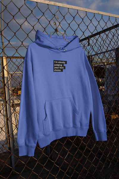 Font Choice Quotes Hoodies for Women-FunkyTeesClub
