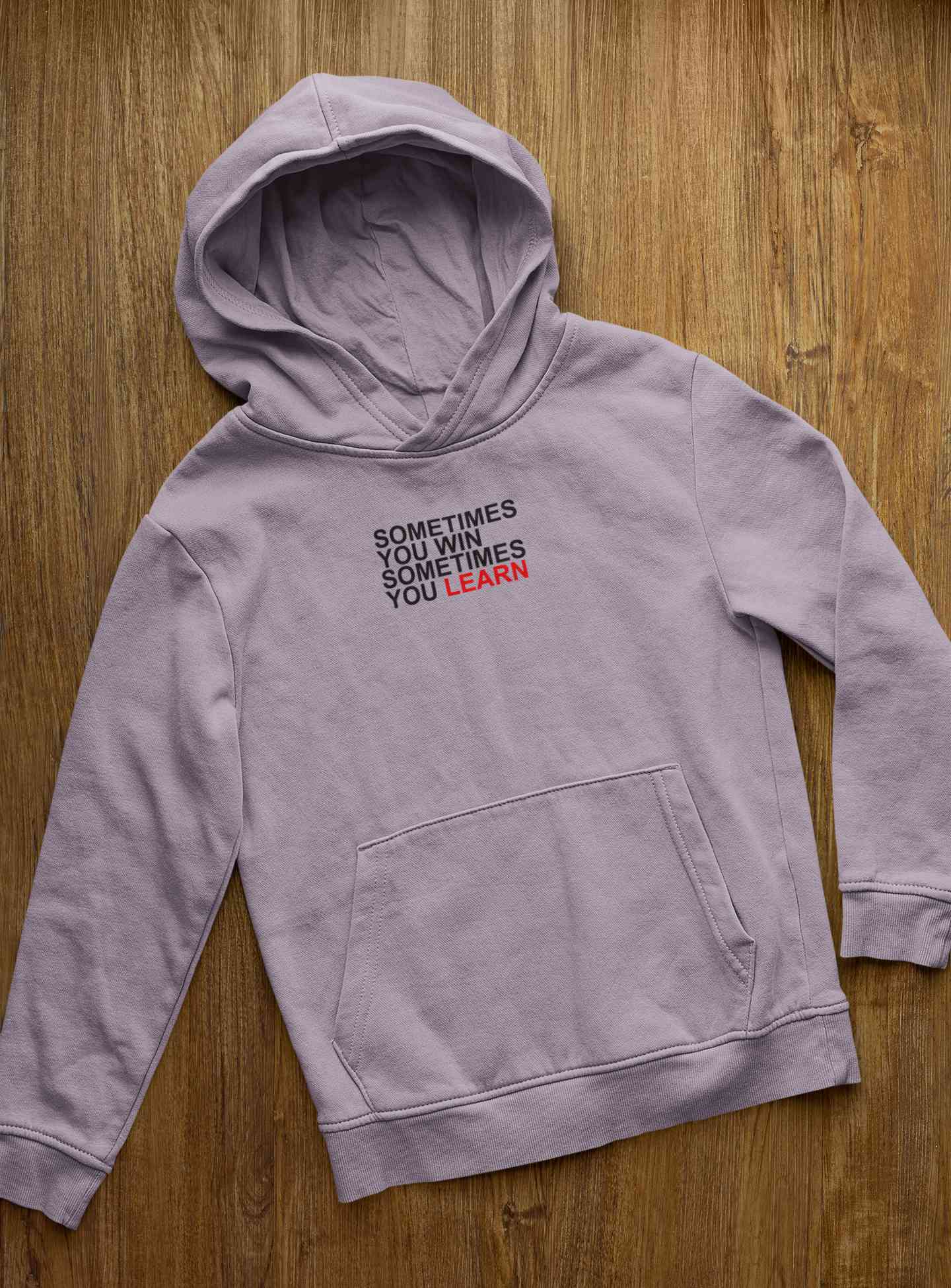 Sometimes You Win Positive Quotes Men Hoodies-FunkyTeesClub