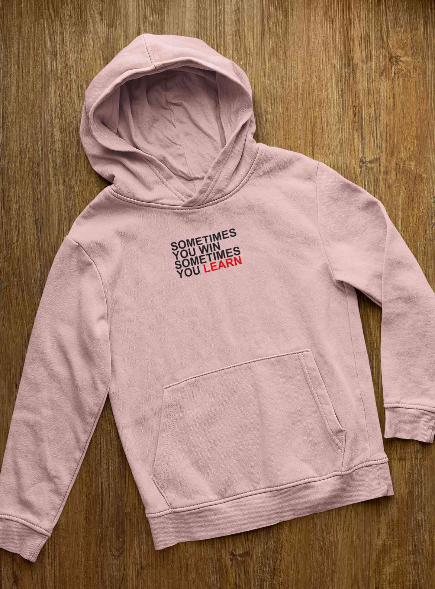 Sometimes You Win Positive Quotes Men Hoodies-FunkyTeesClub