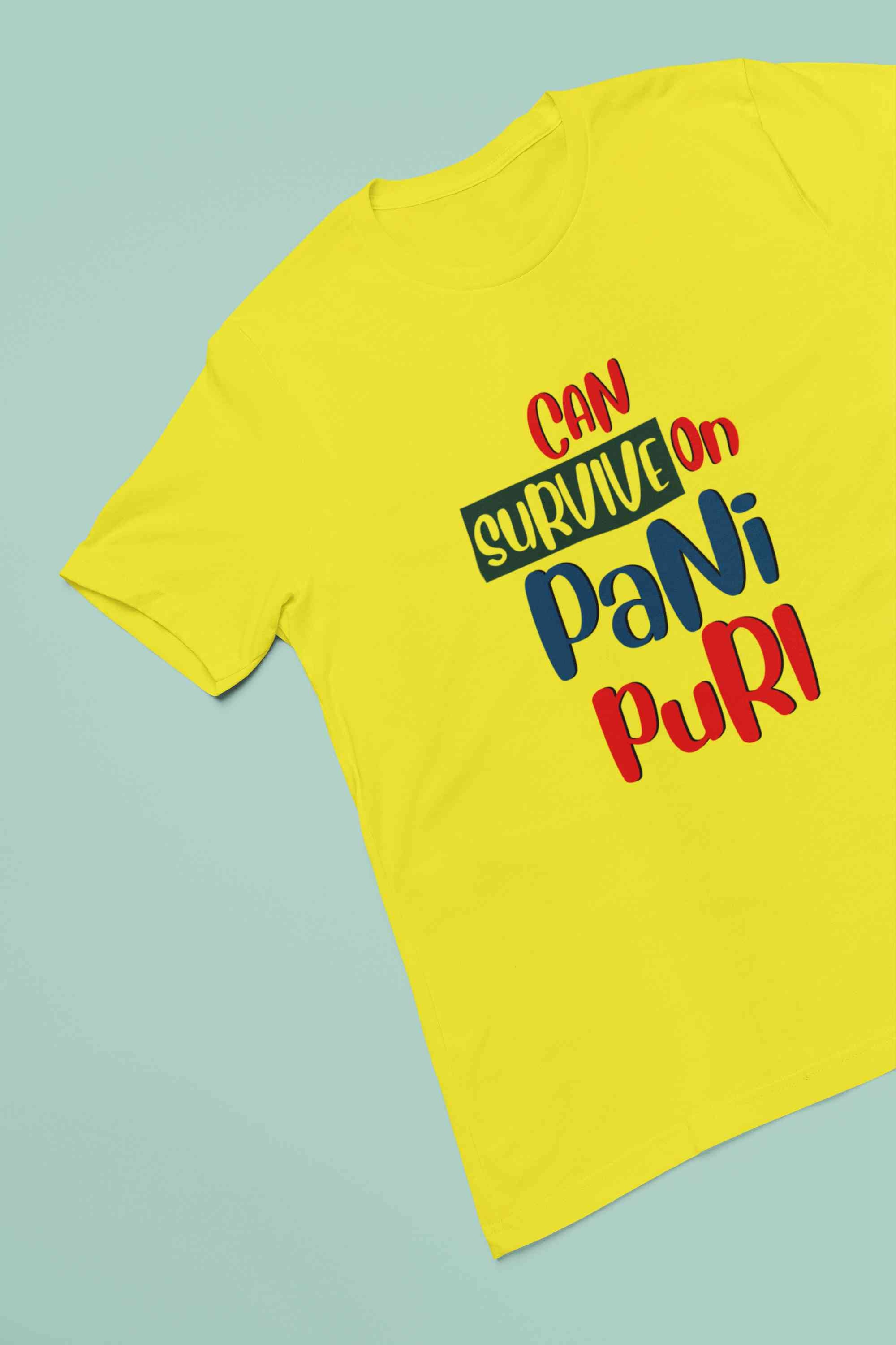 Can Survive On Pani Puri Food Women Half Sleeves T-shirt- FunkyTeesClub