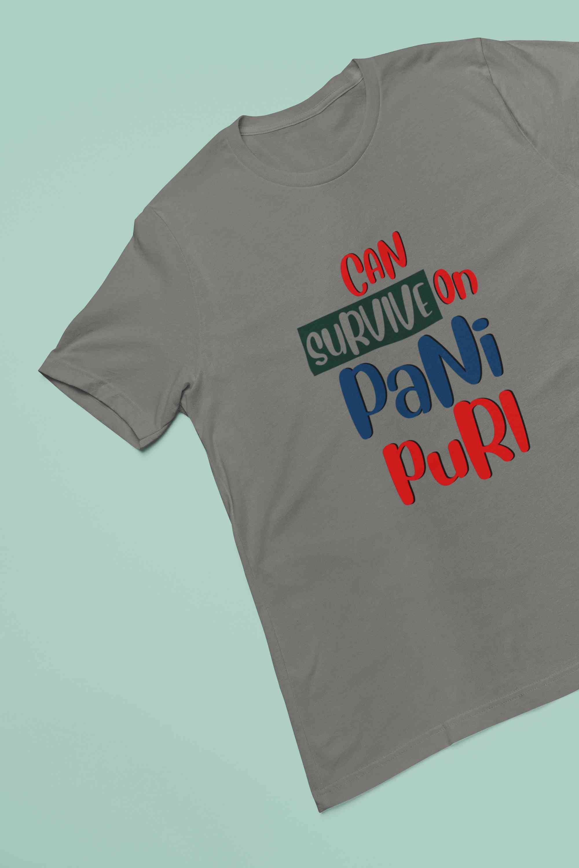 Can Survive On Pani Puri Food Women Half Sleeves T-shirt- FunkyTeesClub