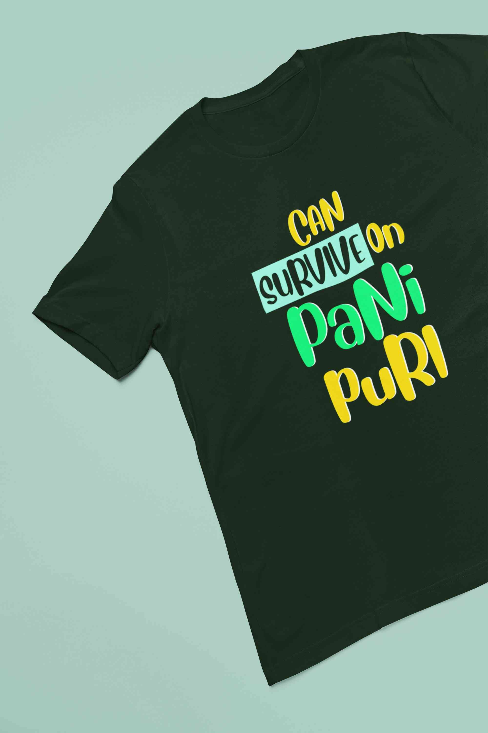 Can Survive On Pani Puri Food Women Half Sleeves T-shirt- FunkyTeesClub