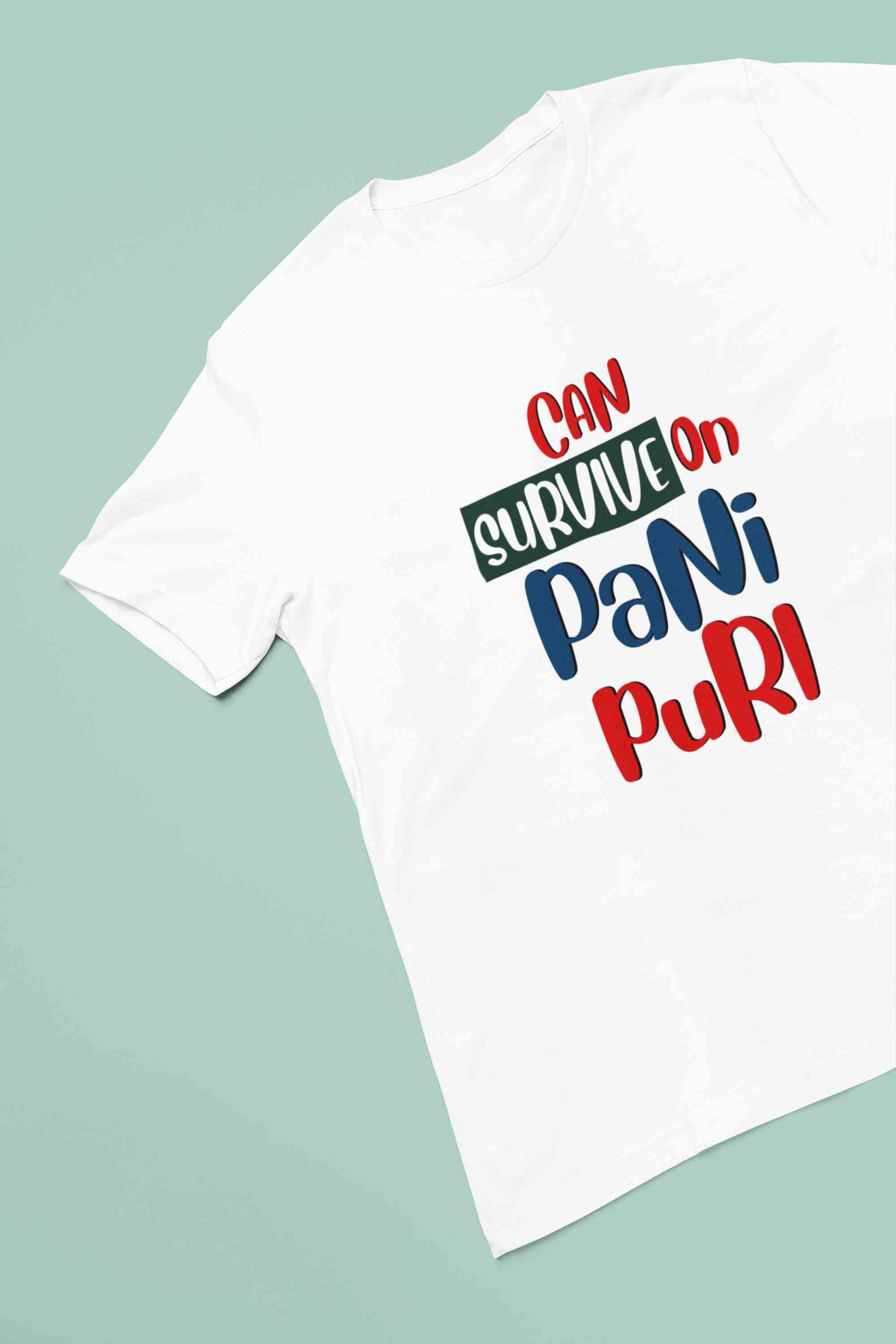 Can Survive On Pani Puri Food Women Half Sleeves T-shirt- FunkyTeesClub