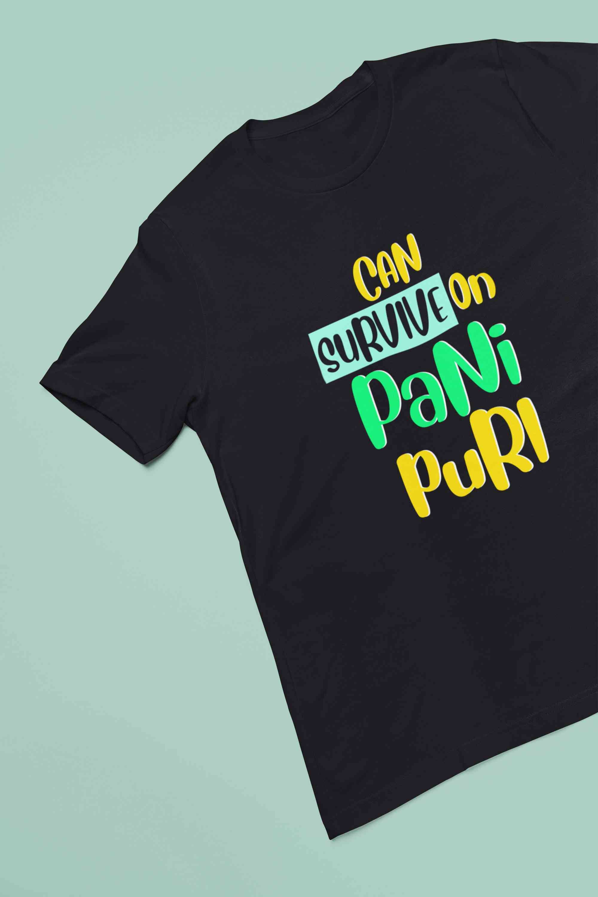 Can Survive On Pani Puri Food Women Half Sleeves T-shirt- FunkyTeesClub