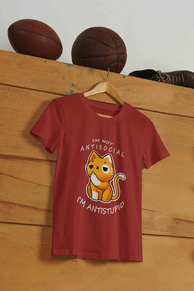 I Am Not AntiSocial I Am AntiStupid Funny Graphic Women Half Sleeves T-shirt- FunkyTeesClub
