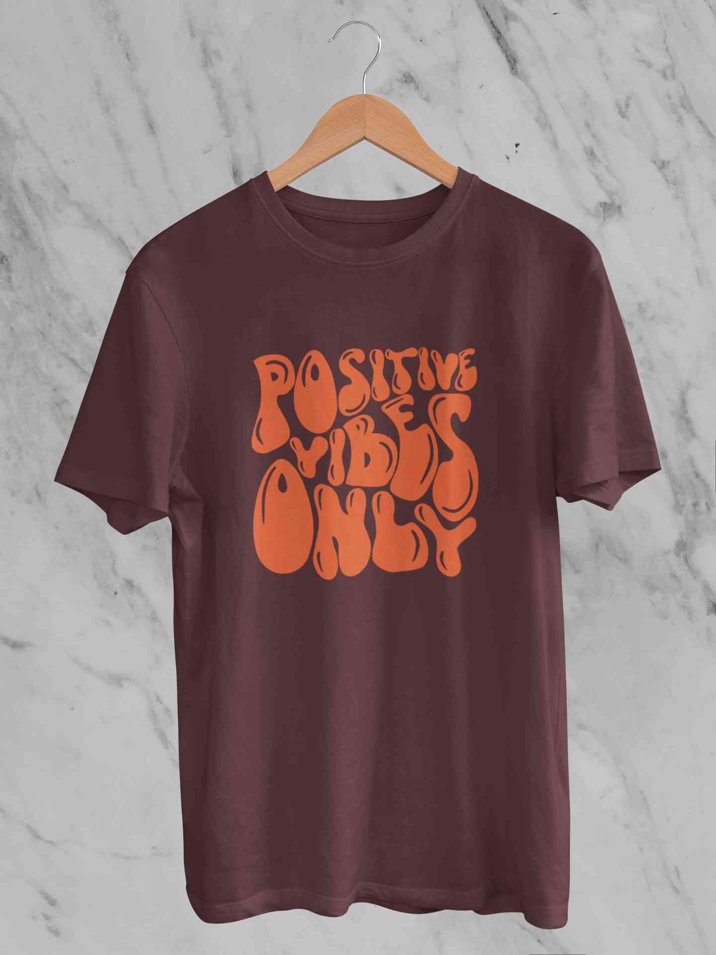 Positive Vibes Only Quotes Women Half Sleeves T-shirt- FunkyTeesClub