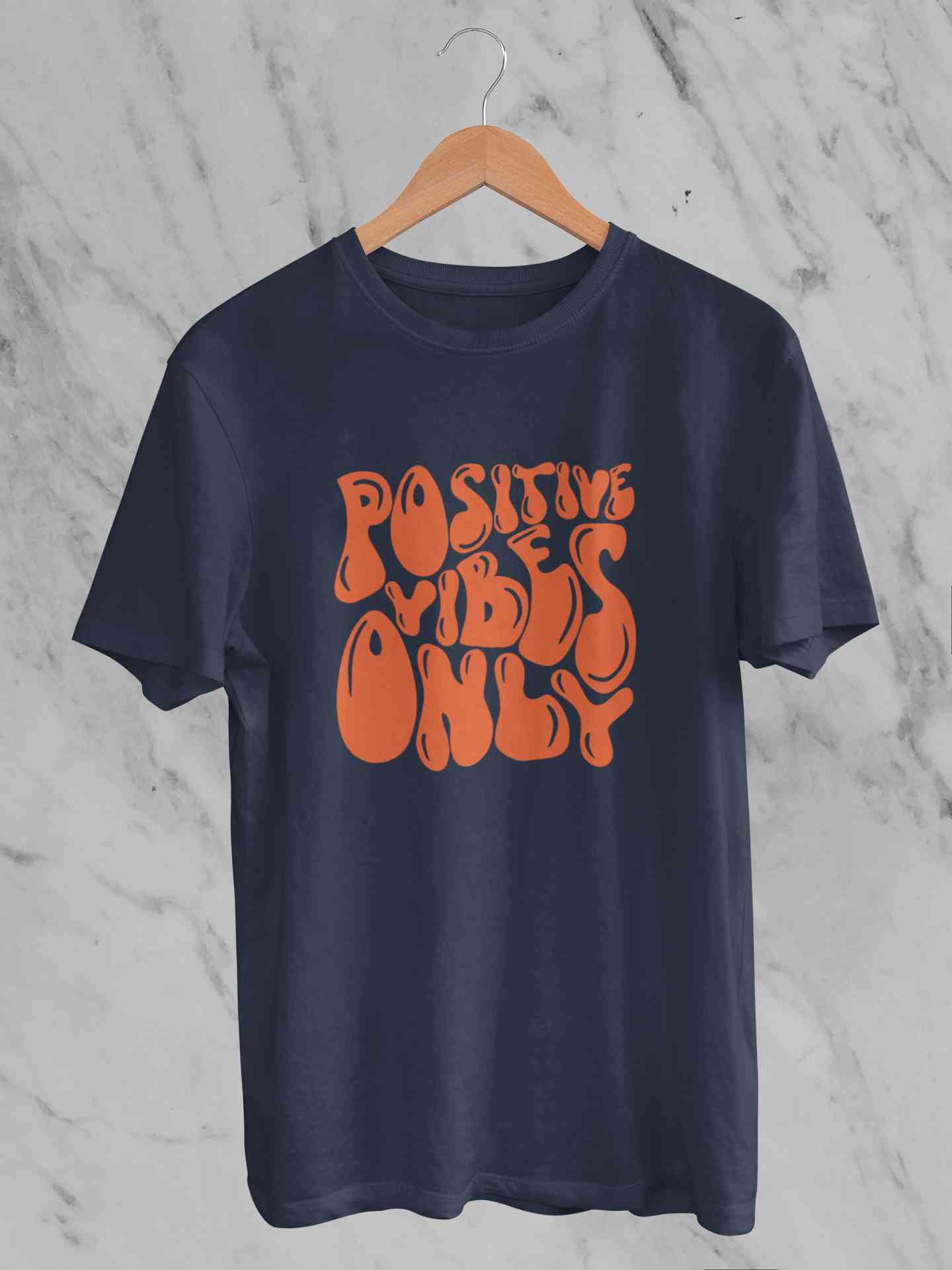 Positive Vibes Only Quotes Women Half Sleeves T-shirt- FunkyTeesClub