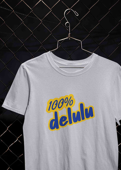 100% Delulu Mens Half Sleeves T-shirt- FunkyTeesClub