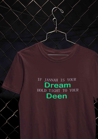 Islam Is My Deen Jannah Is My Dream Mens Half Sleeves T-shirt- FunkyTeesClub