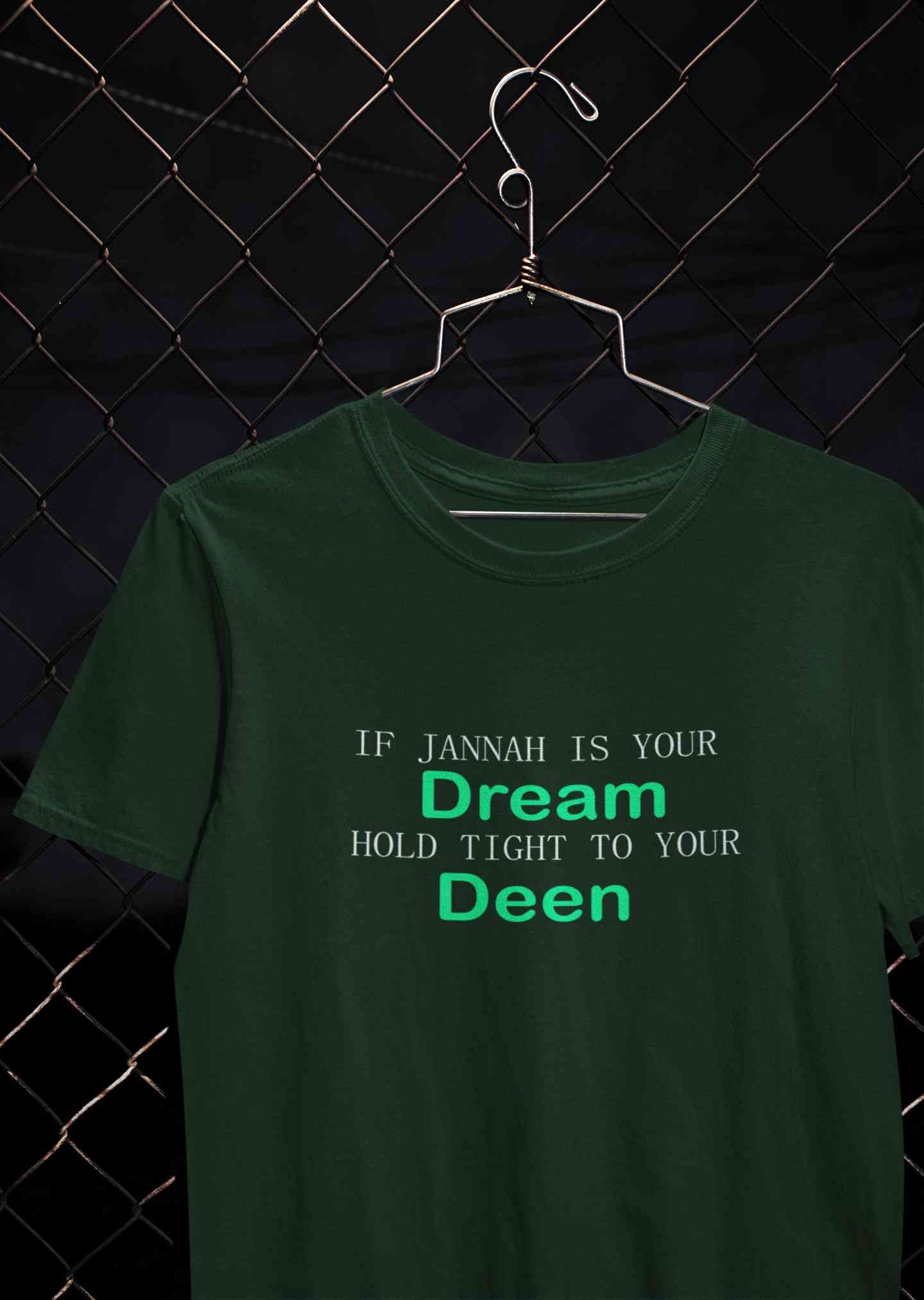 Islam Is My Deen Jannah Is My Dream Mens Half Sleeves T-shirt- FunkyTeesClub