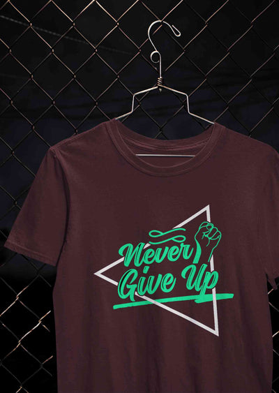 Never Give Up Mens Half Sleeves T-shirt- FunkyTeesClub